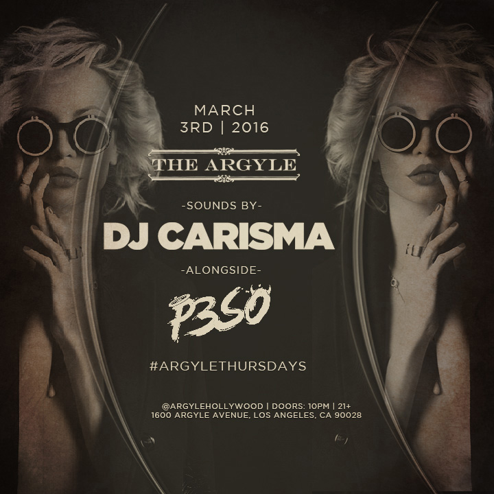 DJ Carisma @ THE ARGYLE HOLLYWOOD | Los Angeles | California | United States
