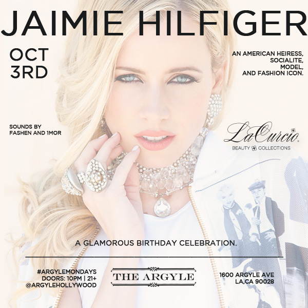 JAMIE HILFIGER & DJ FASHEN BDAY @ THE ARGYLE HOLLYWOOD | Los Angeles | California | United States