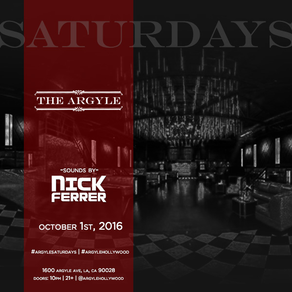 NICK FERRER @ THE ARGYLE HOLLYWOOD | Los Angeles | California | United States
